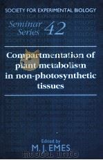 COMPARTMENTATION OF PLANT METABOLISM IN NON PHOTOSYNTHETIC TISSUES（1991 PDF版）