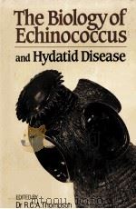 THE BIOLOGY OF ECHINOCOCCUS AND HYDATID DISEASE（ PDF版）