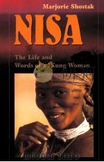 NISA THE LIFE AND WORDS OF A!KUNG WOMAN 1981 PDF电子版封面 MARJORIE SHOSTAK