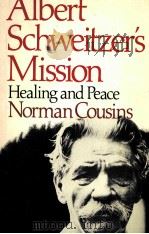 ALBERT SCHWEITZER'S MISSION（1985 PDF版）
