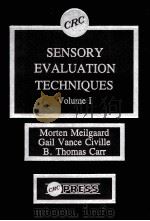 SENSORY EVALUATION TECHNIQUES VOLUME I 1987 PDF电子版封面 0849354315