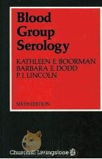 BLOOD GROUP SEROLOGY SINTH EDITION PDF电子版封面 044302636X