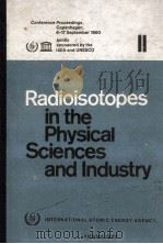Radioisotopes in The Physical Sciences and Industry II（1962 PDF版）