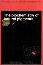 The biochemistry of natural pigments 1983 PDF电子版封面 9780521105316