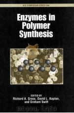 Enzymes in Polymer Synthesis（1998 PDF版）