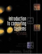 INTRODUCTION TO COMPUTING SYSTEMS:FROM BITS AND GATES TO C AND BEYOND PDF电子版封面 0072376902