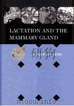 LACTATION AND THE MAMMARY GLAND PDF电子版封面 0813829925