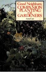 GOOD NEIGHBORS:COMPANION PLANTING FOR GARDENERS（ PDF版）