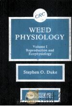 WEED PHYSIOLOGY VOLUME I REPRODUCTION AND ECOPHYSIOLOGY（ PDF版）