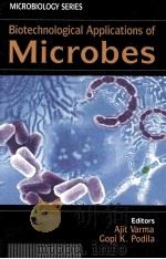 BIOTECHNOLOGICAL APPLICATIONS OF MICROBES PDF电子版封面 1904798616