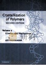 CRYSTALLIZATION OF POLYMERS SECOND EDITION VOLUME 2（ PDF版）