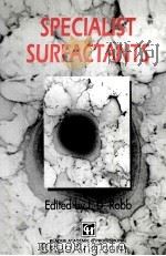 SPECIALIST SURFCTANTS 1997 PDF电子版封面 0751403407