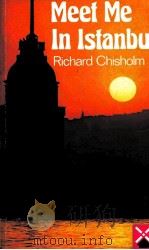 MEET ME IN ISTANBUL  RICHARD CHISHOLM（ PDF版）