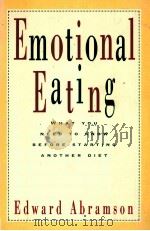 EMOTIONAL EATING WHAT YOU NEED TO KNOW BEFORE STARTING ANOTHER DIET 1993 PDF电子版封面 9780787940478