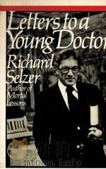 LETTERS TO A YOUNG DOCTOR 1982 PDF电子版封面 0671253395