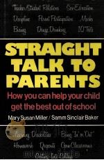 STRAIGHT TALK TO PARENTS 1976 PDF电子版封面 0812820700