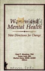 WOMEN AND MENTAL HEALTH NEW DIRECTIONS FOR CHANGE 1984 PDF电子版封面 0866563318