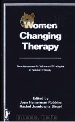 WOMEN CHANGING THERAPY 1983 PDF电子版封面 0866562397