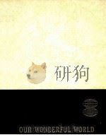 OUR WONDERFUL WORLD 7 1965 PDF电子版封面