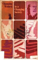 CHANGING WOMEN IN A CHANGING SOCIETY（1973 PDF版）