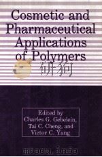 Cosmetic and Pharmaceutical Applications of Polymers 1991 PDF电子版封面 0306440881