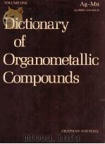 Dictionary of Organometallic Compounds VOLUME ONE Ag-Mn Ag-00001-Mn-00145 1984 PDF电子版封面