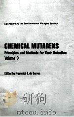 CHEMICAL MUTAGENS PRINCIPLES AND METHODS FOR THEIR DETECTION VOLUME 9（1984 PDF版）