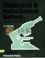 HISTOLOGICAL AND HISTOCHEMICAL METHODS:THEORY AND PRACTICE 2ND EDITION 1990 PDF电子版封面 0080362230