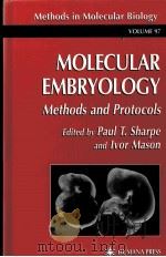 MOLECULAR EMBRYOLOGY METHODS AND PROTOCOLS 1999 PDF电子版封面 PAUL T.SHARPE AND LVOR MASON