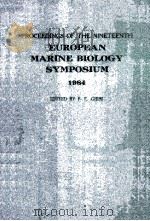 PROCEEDINCS OF THE NINETEENTH EUROPEAN MARINE BIOLOGY SYMPOSIUM 1984 1984 PDF电子版封面