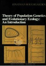 THEORY OF POPULATION GENETICS AND EVOLUTIONARY ECOLOGY:AN INTRODUCTION（1979 PDF版）