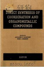 DIRECT SYNTHESIS OF COORDINATION AND ORGANOMETALLIC COMPOTUDS（1999 PDF版）
