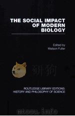 THE SOCIAL IMPACT OF MODERN BIOLOGY 1971 PDF电子版封面 0415440912