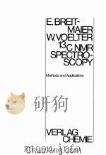 13C NMR SPECTRO-SCOPY METHODS AND APPLICATIONS 1974 PDF电子版封面 3527255257