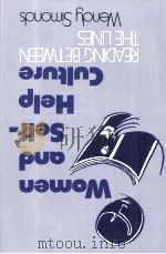 WOMEN AND SELF-HELP CULTURE  READING BETWEEN THE LINES（1992 PDF版）