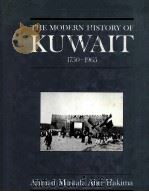 THE MODERN HISTORY OF KUWAIT 1750-1965 1983 PDF电子版封面 0718902599