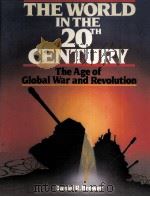 THE WORLD IN THE 20TH CENTURY THE AGE OF GLOBAL WAR AND REVOLUTION（1987 PDF版）