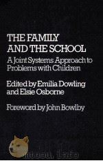 THE FAMILY AND THE SCHOOL 1985 PDF电子版封面 9780710201669