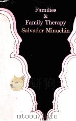 FAMILIES & FAMILY THERAPY 1974 PDF电子版封面 0674292367