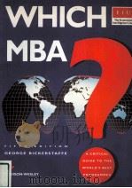 WHICH MBA? A CRITICAL GUIDE TO THE WORLD'S BEST PROGRAMMES FIFTH EDITION 1993 PDF电子版封面 9780201593785