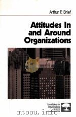 ATTITUDES IN AND AROUND ORGANIZATIONS（1998 PDF版）