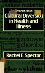 CULTURAL DIVERSITY IN HEALTH AND ILLNESS SECOND EDITION 1985 PDF电子版封面 0838513956