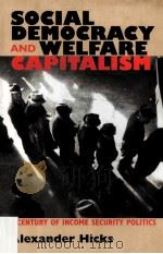 SOCIAL DEMOCRACY & WELFARE CAPITALISM 1999 PDF电子版封面 9780801485565