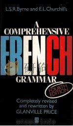 A COMPREHENSIVE FRENCH GRAMMAR 1992 PDF电子版封面 0631181552