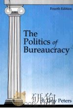 THE POLITICS OF BUREAUCRACY FOURTH EDITION   1995  PDF电子版封面  0801311683   