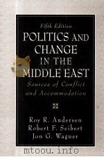 POLITICS AND CHANGE IN THE MIDDLE EAST FIFTH EDITION（1997 PDF版）