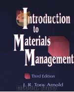 INTRODUCTION TO MATERIALS MANAGEMENT THIRD EDITION 1998 PDF电子版封面 0138620873