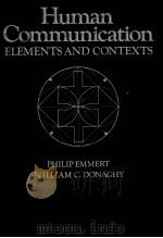 HUMAN COMMUNICATION ELEMENTS AND CONTEXTS（1981 PDF版）
