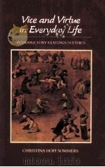 VICE AND VIRTUE IN EVERYDAY LIFE 1985 PDF电子版封面 0155948903