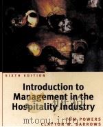 INTRODUCTION TO MANAGEMENT IN THE HOSPITALITY INDUSTRY SIXTH EDITION 1999 PDF电子版封面 0471252034